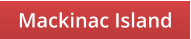 Mackinac Island