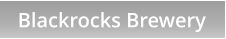 Blackrocks Brewery