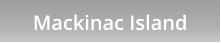 Mackinac Island